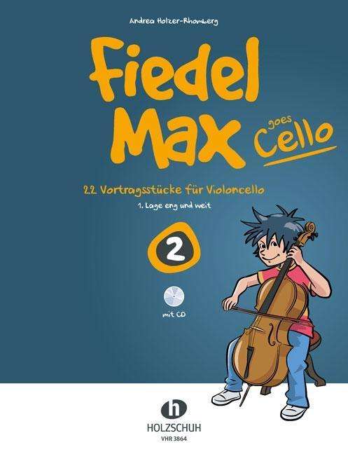 Cover for Andrea Holzer-Rhomberg · Fiedel-Max Goes Cello.2+CD VHR3864 (Book)