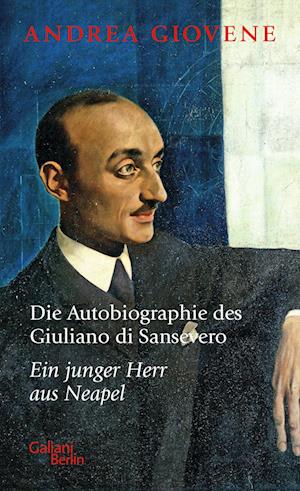 Cover for Andrea Giovene · Die Autobiographie des Giuliano di Sansevero (Book) (2022)