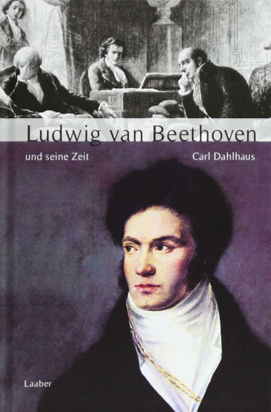 Cover for Carl Dahlhaus · Große Komponisten u.i.Zeit. Beethoven (Book)