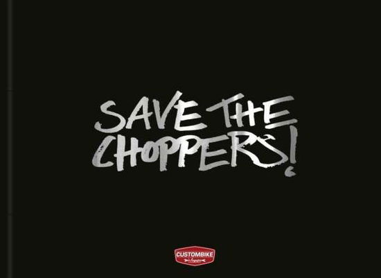 Cover for Heiler · Save the Choppers! (Book)