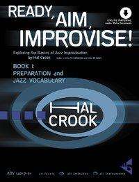 Ready Aim Improvise! Band 1 - Hal Crook - Livres - SCHOTT & CO - 9783954810659 - 1 août 2021