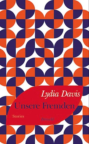 Cover for Lydia Davis · Unsere Fremden (Book) (2024)