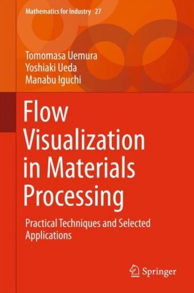 Cover for Uemura · Flow Visualization in Materials Processing (Bog) [1st ed. 2018 edition] (2017)