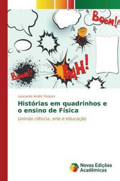 Cover for Testoni Leonardo Andre · Historias Em Quadrinhos E O Ensino De Fisica (Paperback Bog) (2015)