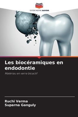 Cover for Ruchi Verma · Les bioceramiques en endodontie (Paperback Book) (2021)