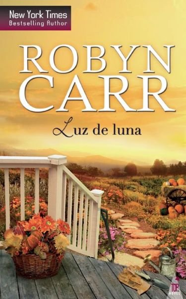 Cover for Robyn Carr · Luz de luna (Pocketbok) (2018)