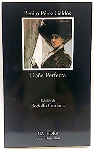 Cover for Benito Pérez Galdós · Doña Perfecta (Narrativa) (Spanish Edition) (Taschenbuch) [Spanish edition] (2024)