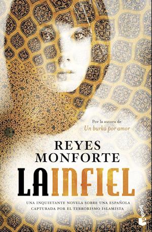 Cover for Reyes Monforte · La infiel (Paperback Book) (2012)