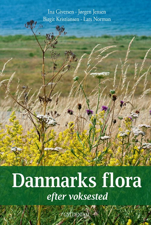 Cover for Jørgen Jensen; Ina Giversen; Birgit Kristiansen · Danmarks flora (Bound Book) [1er édition] [Indbundet] (2012)