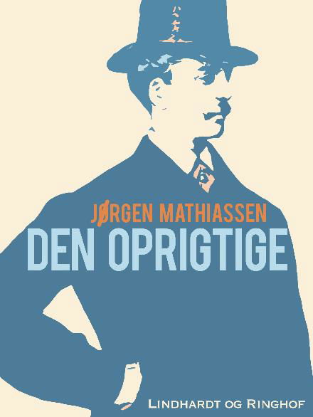 Cover for Jørgen Mathiassen · De oprigtige: Den oprigtige (Poketbok) [2:a utgåva] (2017)