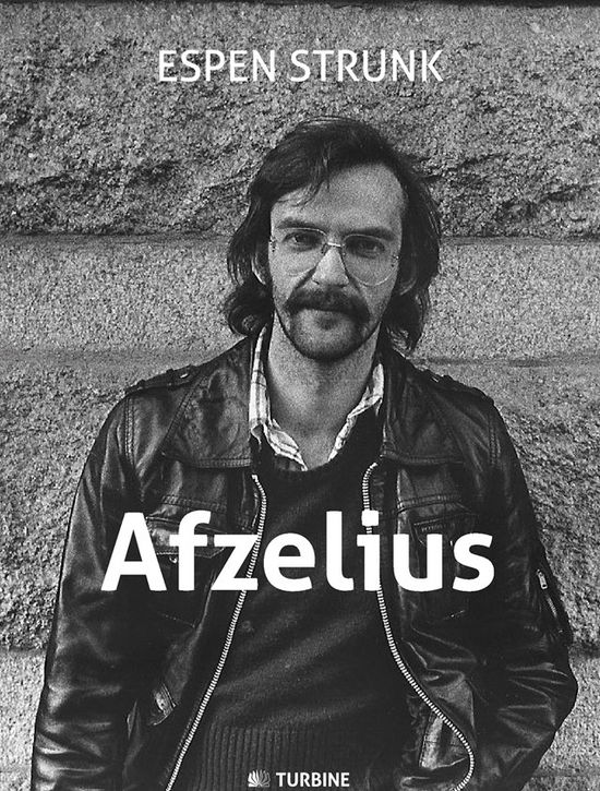 Afzelius - Espen Strunk - Boeken - Turbine - 9788740610659 - 9 september 2016