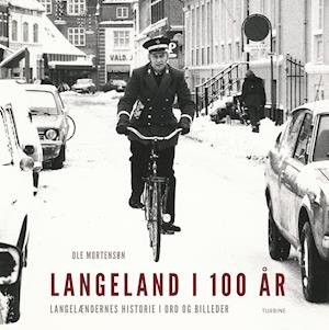 Cover for Ole Mortensøn · Langeland i 100 år (Hardcover bog) [1. udgave] (2021)
