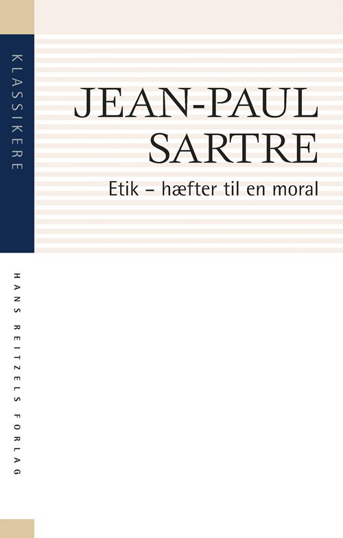 Cover for Jean-Paul Sartre · Klassikere: Etik: hæfter til en moral (Sewn Spine Book) [2º edição] (2019)