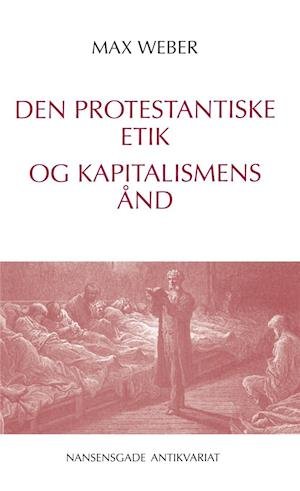 Cover for Max Weber · Den protestantiske etik og kapitalismens ånd (Heftet bok) [2. utgave] (2020)