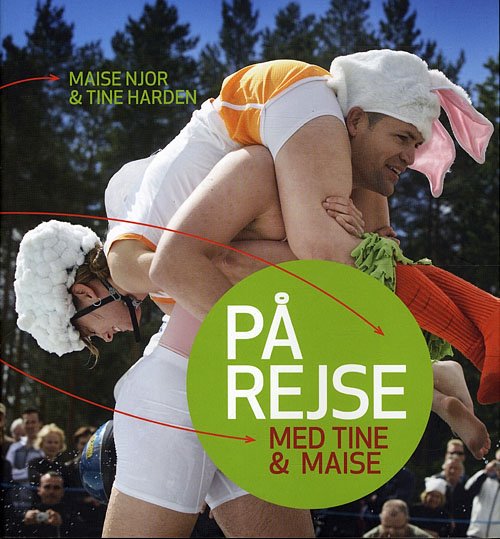 Cover for Maise Njor · På rejse med Tine og Maise (Sewn Spine Book) [1.º edición] (2010)
