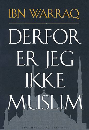 Cover for Ibn Warraq · Derfor er jeg ikke muslim (Bound Book) [1. wydanie] (2004)