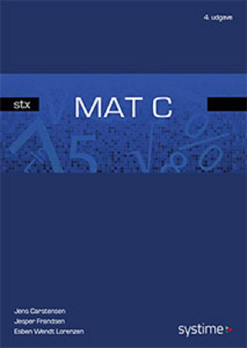 MAT C stx - Jens Carstensen; Jesper Frandsen; Jens Studsgaard Sørensen - Books - Systime - 9788761695659 - December 3, 2019