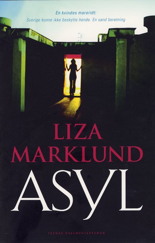 Cover for Liza Marklund · Asyl (Heftet bok) [3. utgave] [Indbundet] (2005)