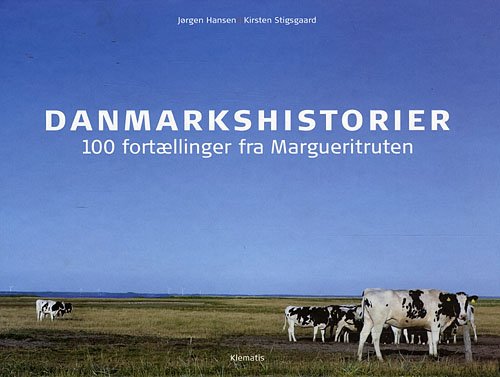 Cover for Jørgen Hansen · Danmarkshistorier (Bound Book) [1e uitgave] (2008)