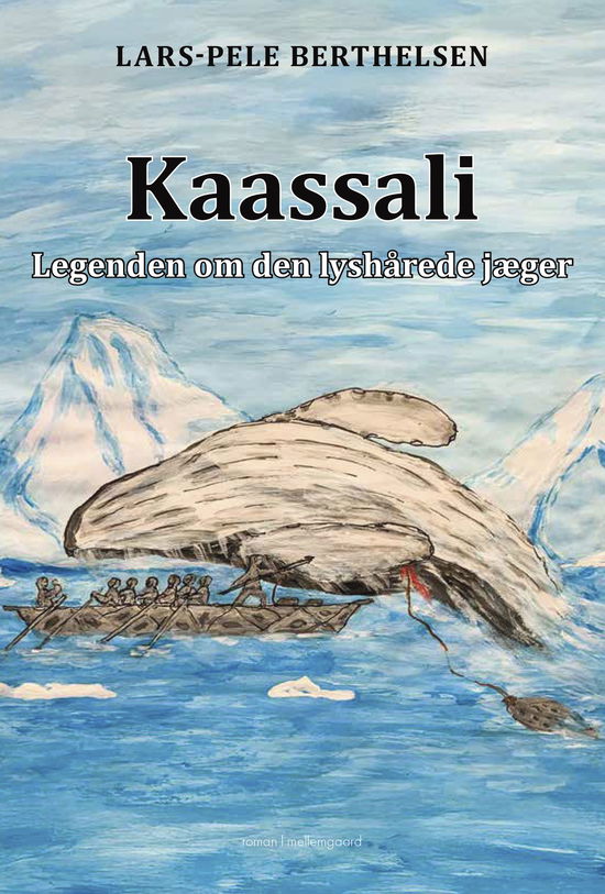 Cover for Lars-Pele Berthelsen · Kaassali: Legenden om den lyshårede jæger (Taschenbuch) [1. Ausgabe] (2025)