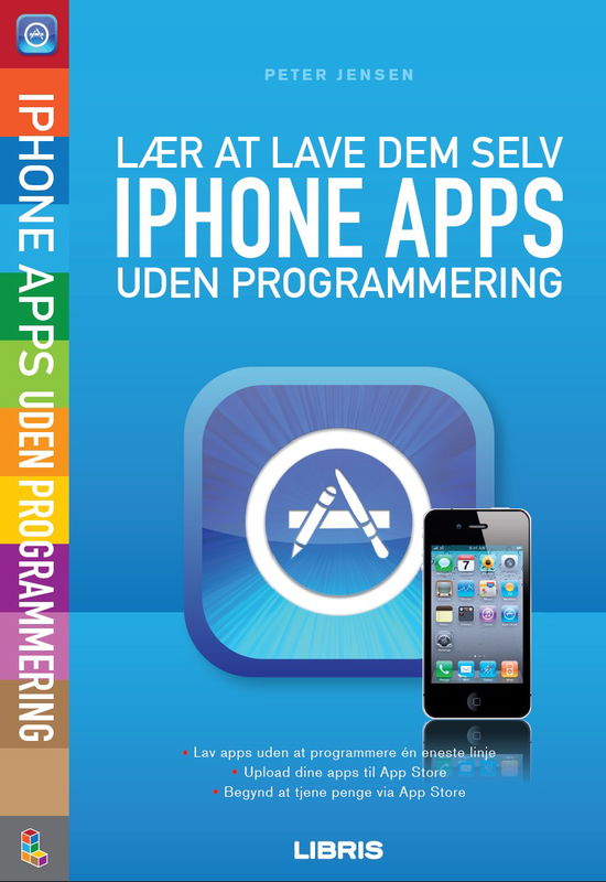 Cover for Peter Jensen · Iphone Apps - Uden Programmering (Sewn Spine Book) [1er édition] (2011)