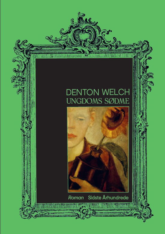 Cover for Denton Welch · Ungdoms sødme (Sewn Spine Book) [1e uitgave] (2019)