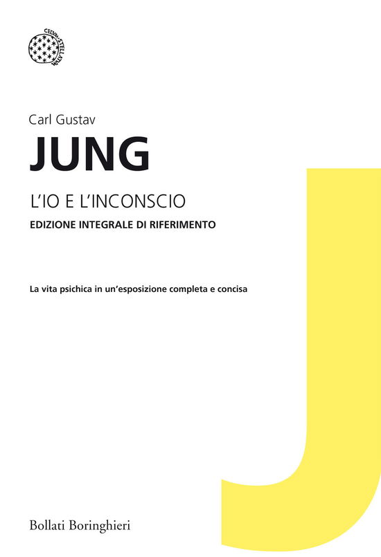 Cover for Carl Gustav Jung · L' Io E L'inconscio. Ediz. Integrale (Book)