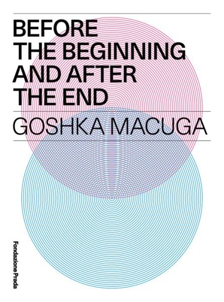 Cover for Chiara Costa · Goshka Macuga - Before the Beginning and After the End (Hardcover Book) (2016)