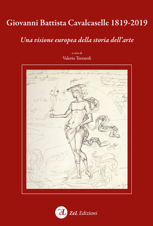 Cover for Valerio Terraroli · Giovanni Battista Cavalcaselle 1819-2019. Una Visione Europea Della Storia Dell'arte (Book)