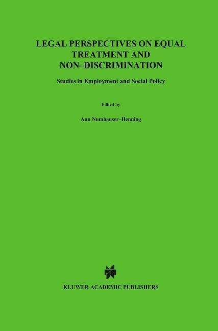 Ann Numhauser-Henning · Legal Perspectives on Equal Treatment and Non-Discrimination: Studies in Employment and Social Policy - Studies in Employment and Social Policy Set (Hardcover Book) (1984)