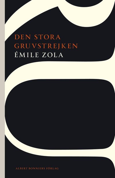 AB POD: Den stora gruvstrejken - Émile Zola - Books - Albert Bonniers Förlag - 9789101001659 - January 4, 2013