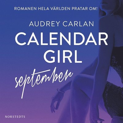 Calendar Girl Digital: Calendar Girl. September - Audrey Carlan - Audioboek - Norstedts - 9789113077659 - 6 februari 2017