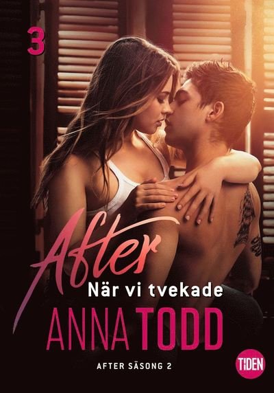 Cover for Anna Todd · After - När vi tvekade: After S2A3 När vi tvekade (ePUB) (2019)