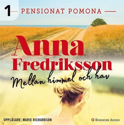 Cover for Anna Fredriksson · Pensionat Pomona: Mellan himmel och hav (Lydbok (MP3)) (2018)