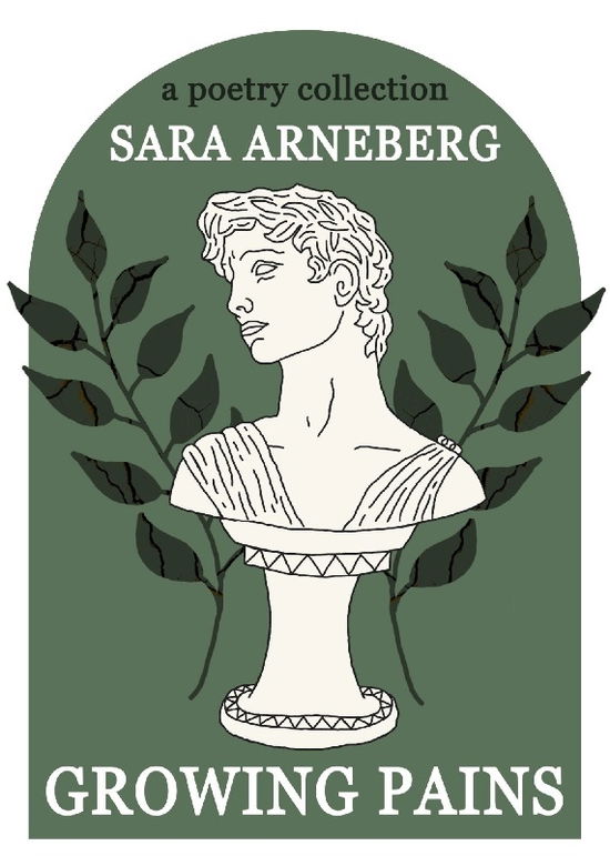 Cover for Sara Arneberg · Growing Pains : a poetry collection (Book) (2024)