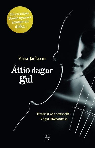 Cover for Vina Jackson · Åttio dagar: Åttio dagar gul (Indbundet Bog) (2012)