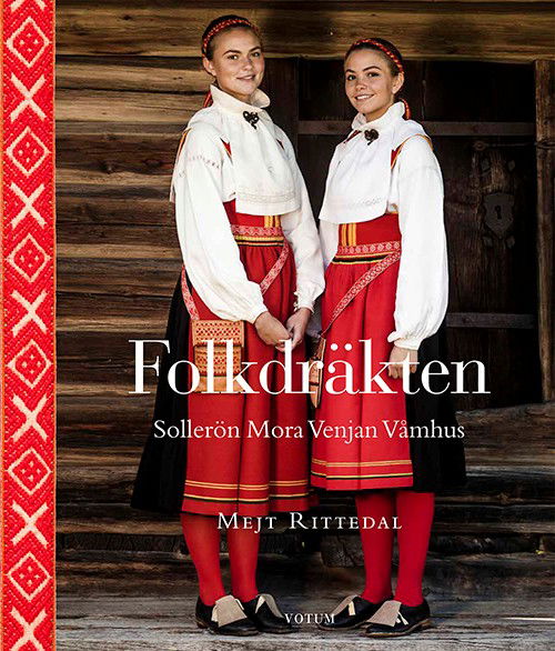 Cover for Rittedal Mejt · Folkdräkten : Sollerön, Mora, Venjan, Våmhus (Gebundesens Buch) (2015)