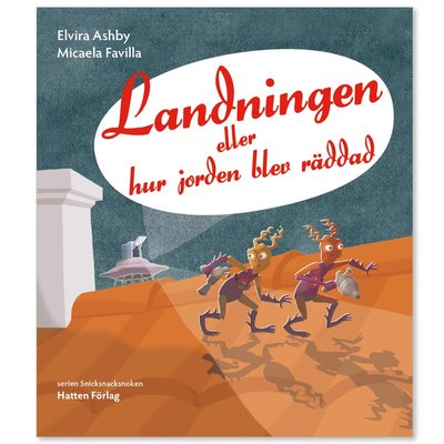 Cover for Micaela Favilla · Snicksnacksnoken: Landningen (Bound Book) (2018)