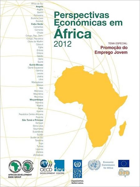 Perspectivas Económicas Em África 2012  (Versão Condensada) : Promoção Do Emprego Jovem - Oecd Publishing - Kirjat - Oecd Publishing - 9789264177659 - maanantai 28. toukokuuta 2012