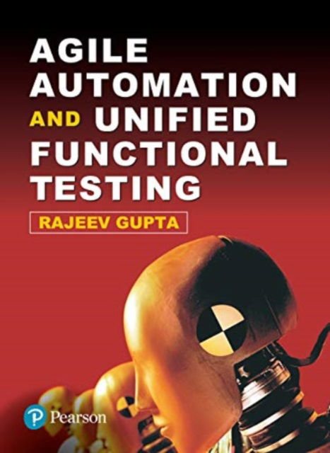 Cover for Rajeev Gupta · Agile Automation and Unified Functional Testing (Paperback Book) (2017)