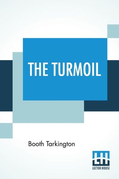 Cover for Booth Tarkington · The Turmoil (Paperback Bog) (2019)