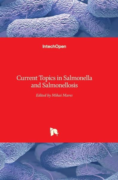 Cover for Mihai Mares · Current Topics in Salmonella and Salmonellosis (Hardcover Book) (2017)