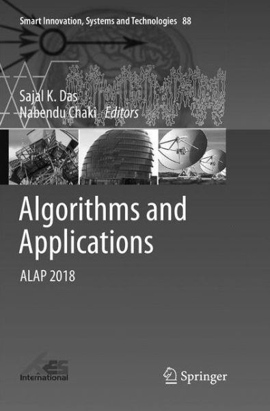 Cover for Algorithms and Applications: ALAP 2018 - Smart Innovation, Systems and Technologies (Paperback Book) [Softcover reprint of the original 1st ed. 2018 edition] (2019)