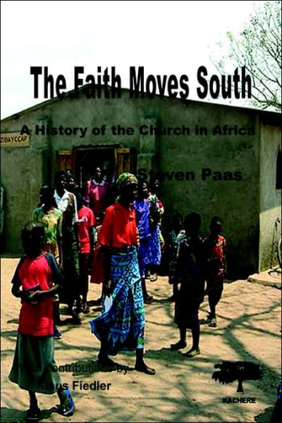 Cover for Steven Paas · The Faith Moves South (Paperback Book) (2000)