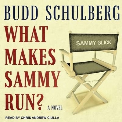Cover for Budd Schulberg · What Makes Sammy Run? (CD) (2018)