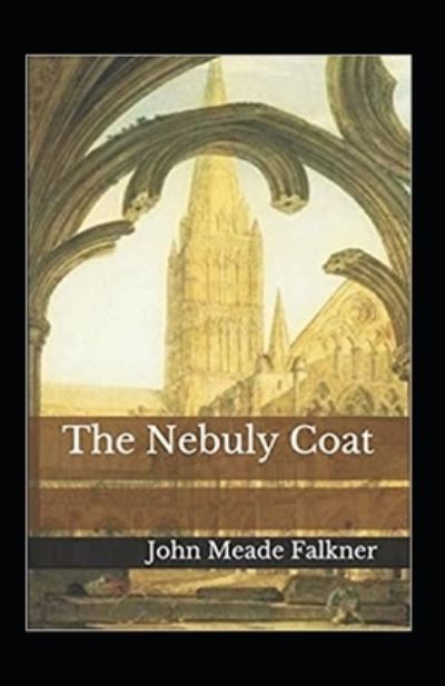 Cover for John Meade Falkner · The Nebuly Coat Annotated (Pocketbok) (2021)