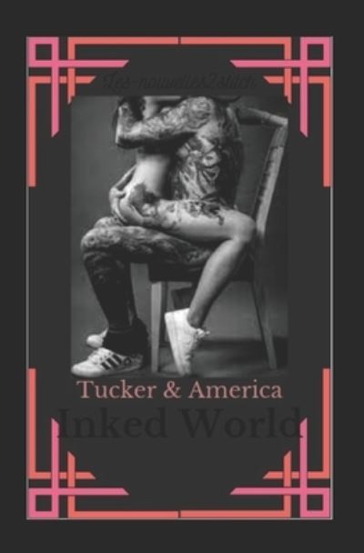 Cover for Les_nouvelles2stitch Masse · Inked World: Tucker &amp; America (Paperback Book) (2021)