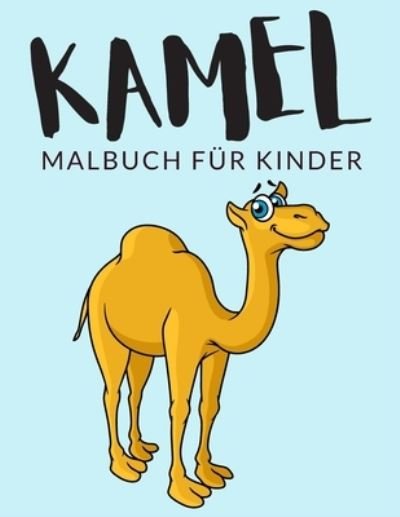Cover for Painto Lab · Kamel malbuch fur kinder (Taschenbuch) (2020)