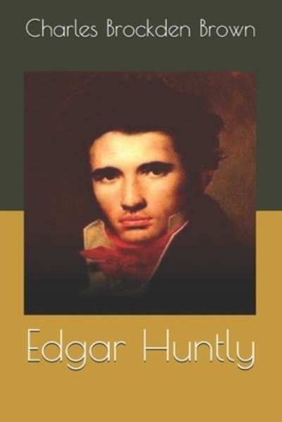 Cover for Charles Brockden Brown · Edgar Huntly (Paperback Book) (2021)