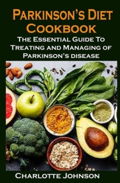 Cover for Charlotte Johnson · Parkinson's Diet Cookbook (Paperback Book) (2020)